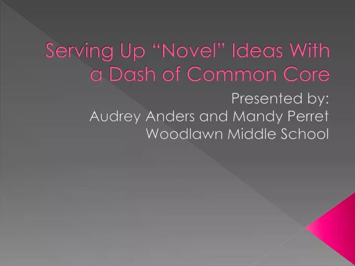 serving up novel ideas with a dash of common core