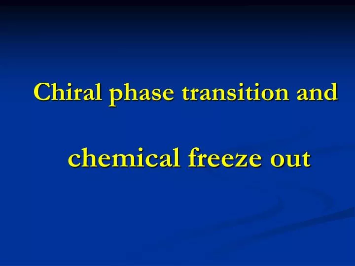 chiral phase transition and chemical freeze out