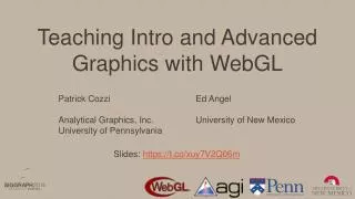 Teaching Intro and Advanced Graphics with WebGL