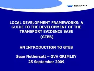 LOCAL DEVELOPMENT FRAMEWORKS: A GUIDE TO THE DEVELOPMENT OF THE TRANSPORT EVIDENCE BASE (GTEB)