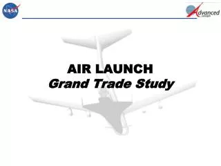 AIR LAUNCH Grand Trade Study