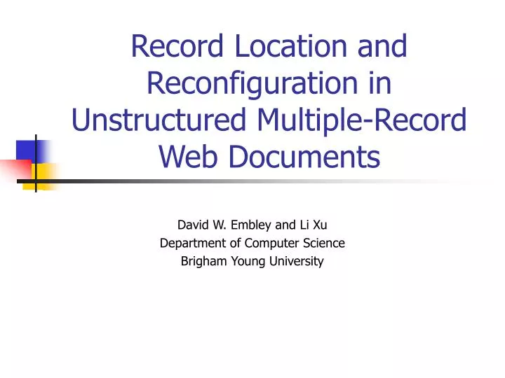 record location and reconfiguration in unstructured multiple record web documents