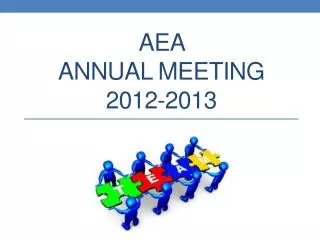 AEA annual Meeting 2012-2013