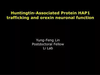 Huntingtin-Associated Protein HAP1 trafficking and orexin neuronal function