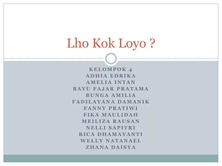 lho kok loyo