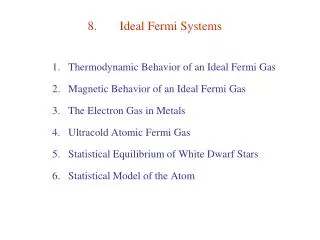 8.	Ideal Fermi Systems