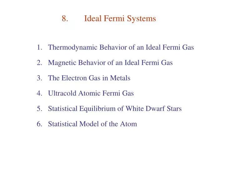 8 ideal fermi systems