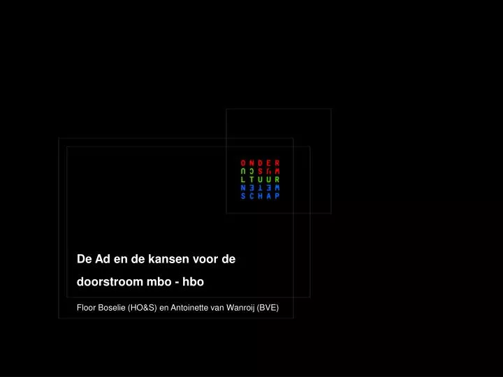 de ad en de kansen voor de doorstroom mbo hbo