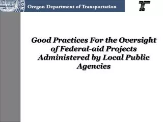 Good Practices For the Oversight of Federal-aid Projects Administered by Local Public Agencies