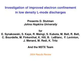 Investigation of improved electron confinement in low density L-mode discharges