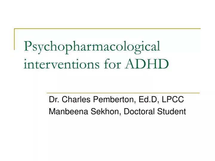 psychopharmacological interventions for adhd