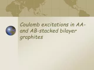 Coulomb excitations in AA- and AB-stacked bilayer graphites