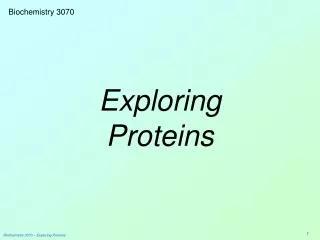 Exploring Proteins