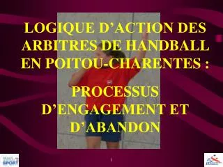 logique d action des arbitres de handball en poitou charentes processus d engagement et d abandon