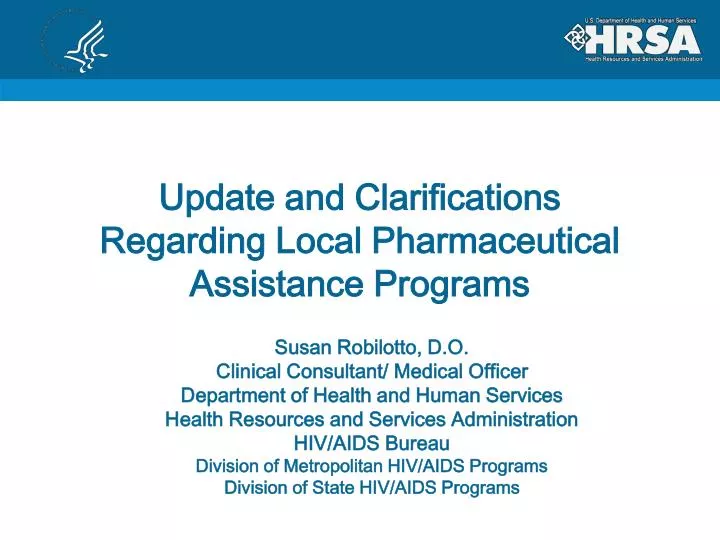 update and clarifications regarding local pharmaceutical assistance programs