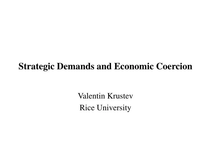 strategic demands and economic coercion