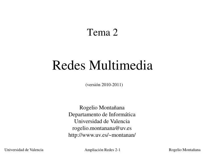 tema 2 redes multimedia versi n 2010 2011