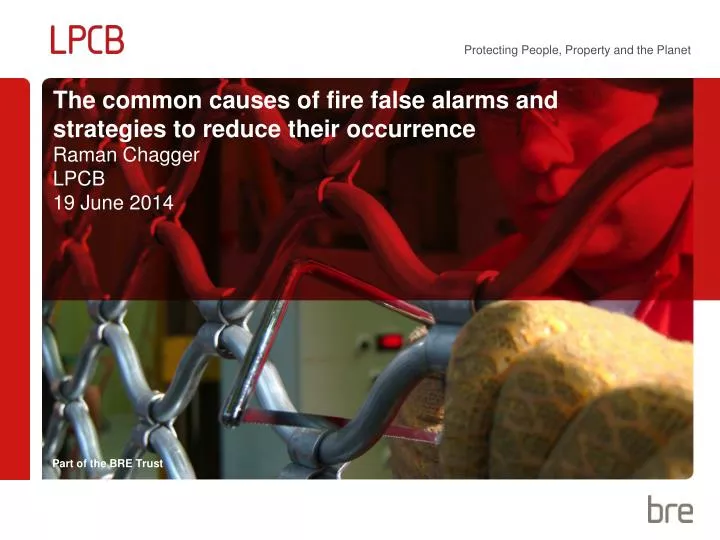 the common causes of fire false alarms and strategies to reduce their occurrence