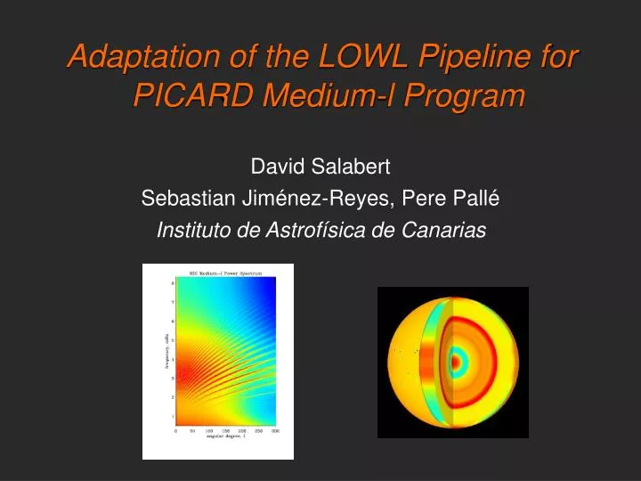 adaptation of the lowl pipeline for picard medium l program