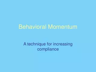 behavioral momentum
