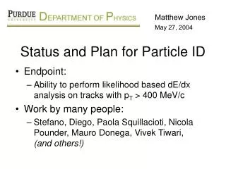 Status and Plan for Particle ID