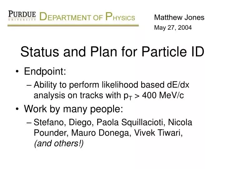 status and plan for particle id