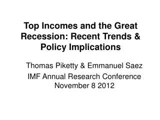Top Incomes and the Great Recession: Recent Trends &amp; Policy Implications