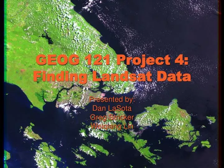 geog 121 project 4 finding landsat data
