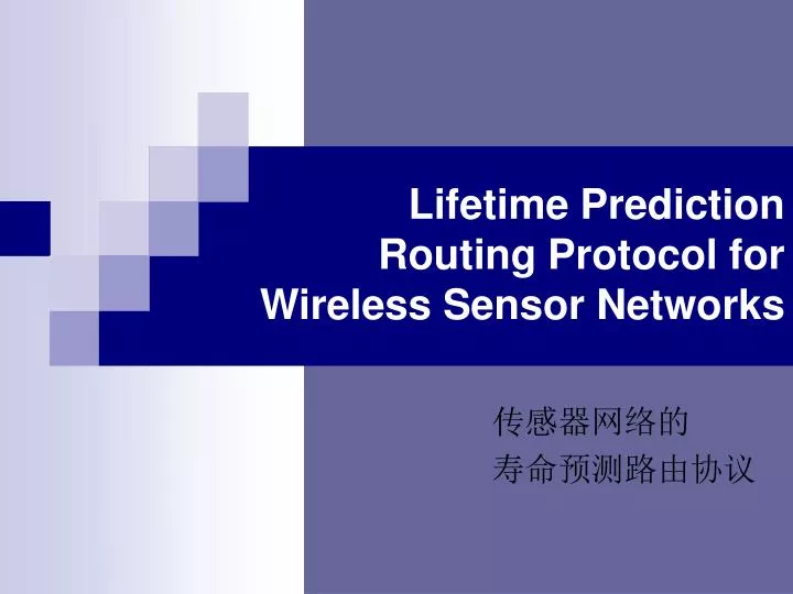 lifetime prediction routing protocol for wireless sensor networks