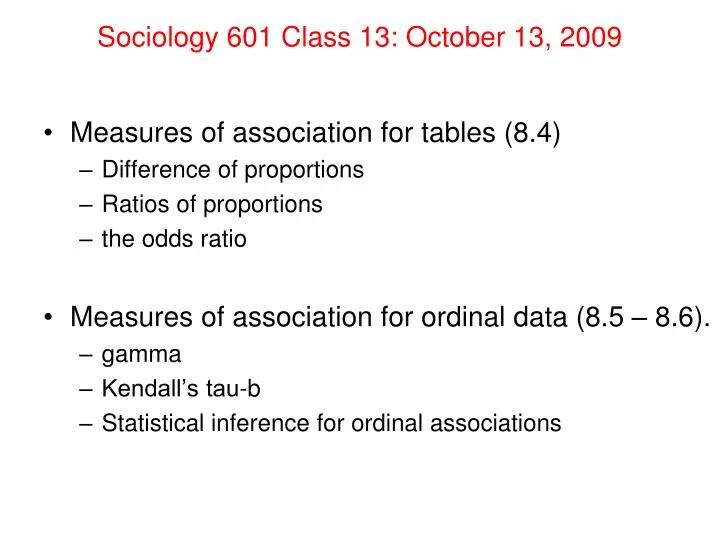 sociology 601 class 13 october 13 2009