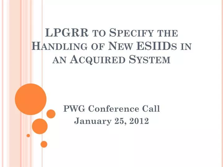 lpgrr to specify the handling of new esiids in an acquired system