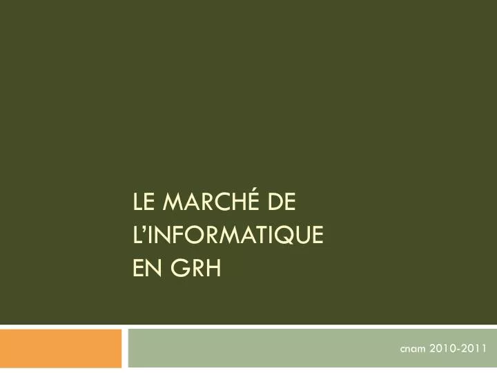 le march de l informatique en grh