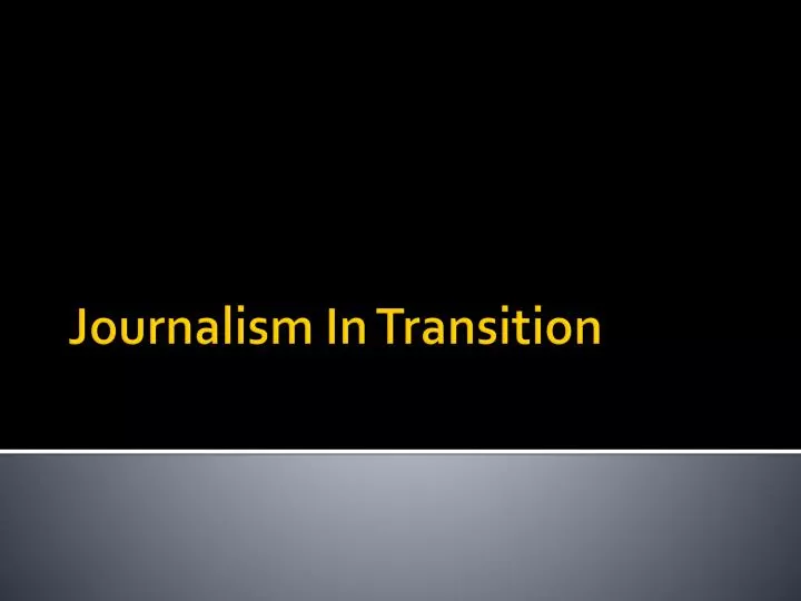 journalism in transition