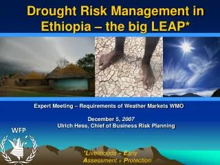 Drought Risk Management in Ethiopia – the big LEAP*