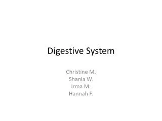 Digestive System