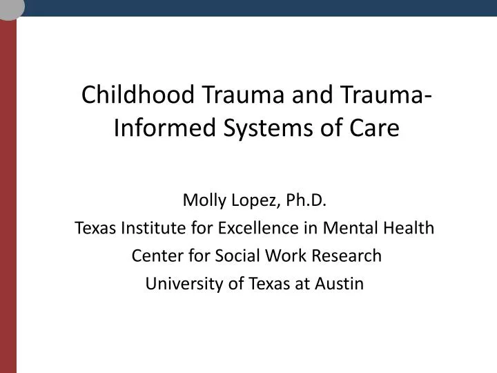 childhood trauma and trauma informed systems of care