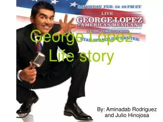 George Lopez Life story