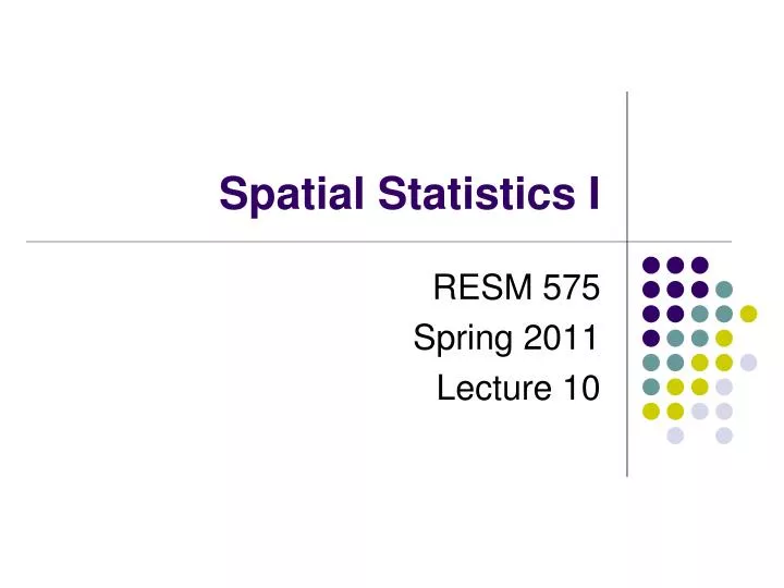 spatial statistics i