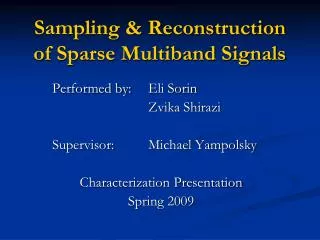 Sampling &amp; Reconstruction of Sparse Multiband Signals