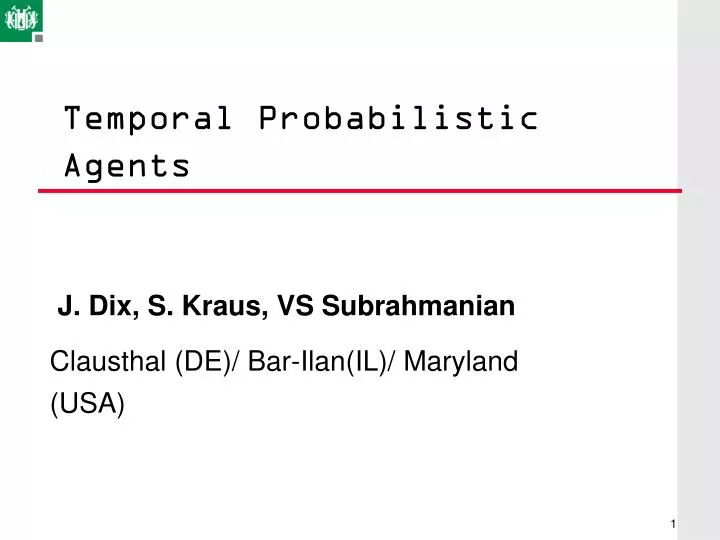 temporal probabilistic agents