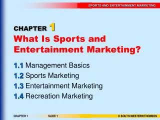 CHAPTER 1 What Is Sports and Entertainment Marketing?