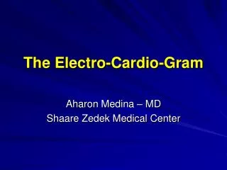 The Electro-Cardio-Gram