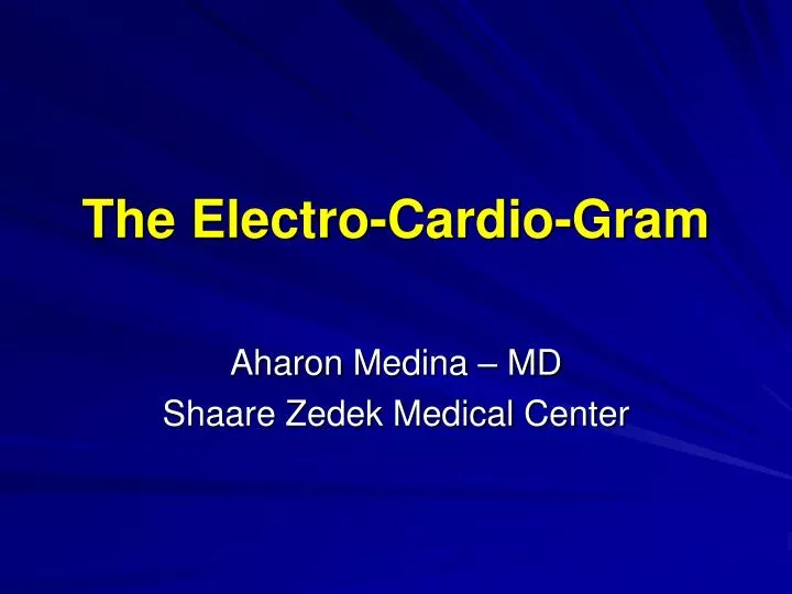 the electro cardio gram