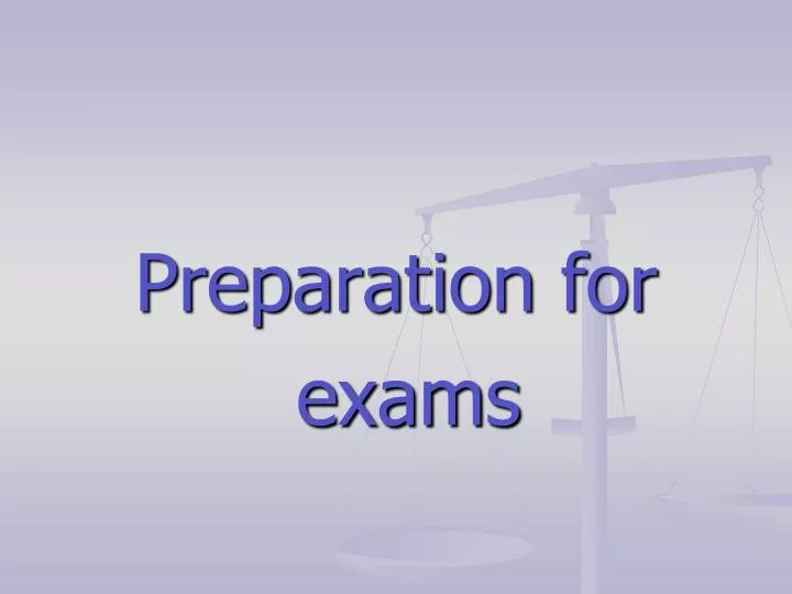 preparation for exams
