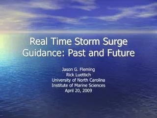 Real Time Storm Surge Guidance: Past and Future