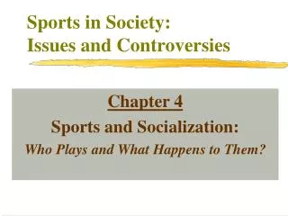 Sports in Society: Issues and Controversies