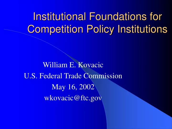 institutional foundations for competition policy institutions