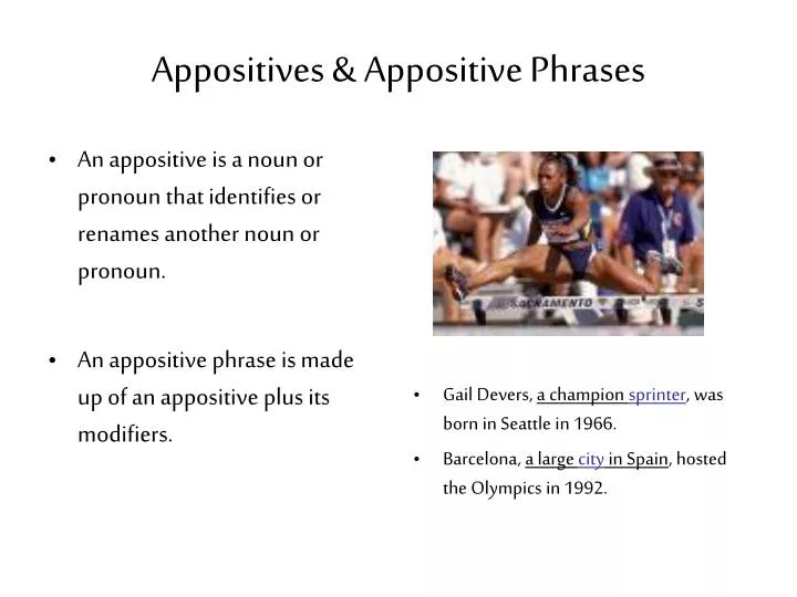 appositives appositive phrases