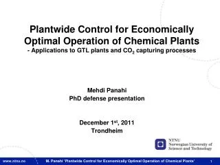Mehdi Panahi PhD defense presentation December 1 st , 2011 Trondheim
