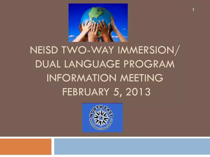neisd two way immersion dual language program information meeting february 5 2013